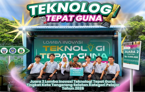 KIRobo SMAN 2 Tangerang Selatan Raih Juara II pada Lomba Inovasi Teknologi Tepat Guna Kota Tangerang Selatan 2026